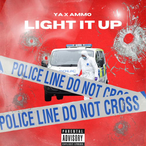 YA X AMMO - LIGHT IT UP