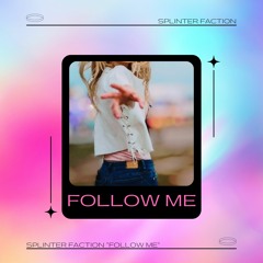 Follow Me