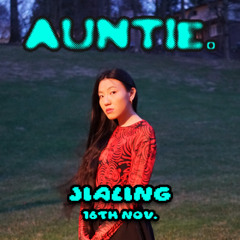 Jialing Live Set @ AUNTIE. 11.16.24