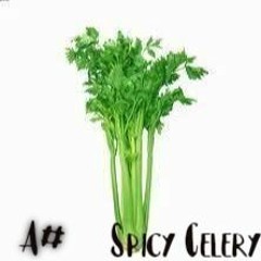 A# - Spicy Celery