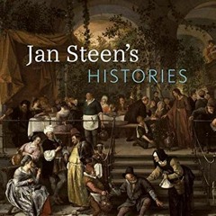 VIEW PDF EBOOK EPUB KINDLE Jan Steen's Histories by  Ariane van Suchtelen,Wouter Kloe