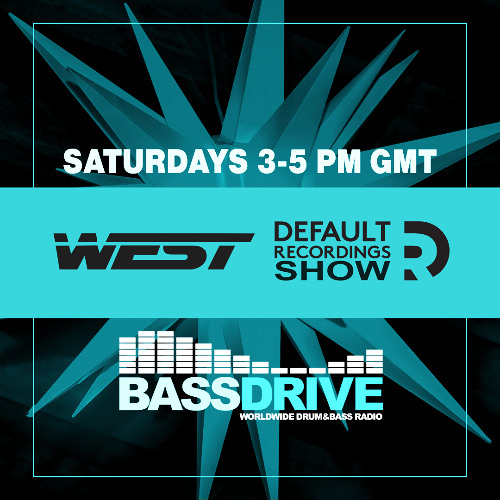 West - Default Recordings Show - Bassdrive - 21-12-24