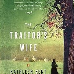 *% The Traitor's Wife: A Novel PDF - KINDLE - eBook The Traitor's Wife: A Novel PDF EPUB