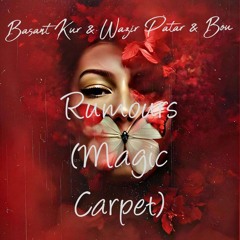 Rumours (Magic Carpet) - Basant Kur & Wazir Patar & Bou