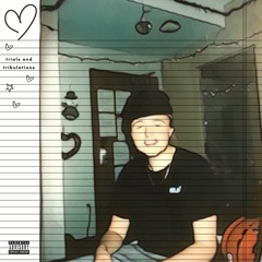 Trials And Tribulations (prod. carta x Nash)