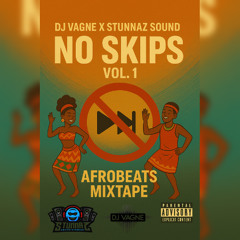 NO SKIPS Vol. 1 - Afrobeats