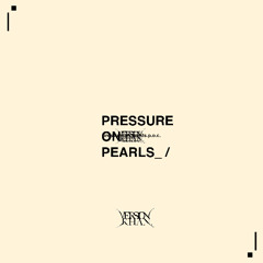 VERSION. KHAN_ - PRESSURE ON PEARLS_