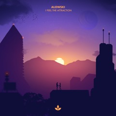 Alowski - I Feel The Attraction ⎮Free Download⎮
