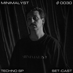 • 0030 | MINIMALYST (Set-Cast)