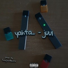 Yahta_ - JUUL (prod.by YungSoulBeatz)