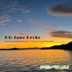 Exit Loop Radio: Episode 03 - Jane Decks