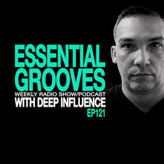 ESSENTIAL GROOVES WITH DEEP INFLUENCE EP121