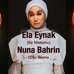 Proj140 Nuna Bahrin Ela Eynak (Ke Matamu) Remix