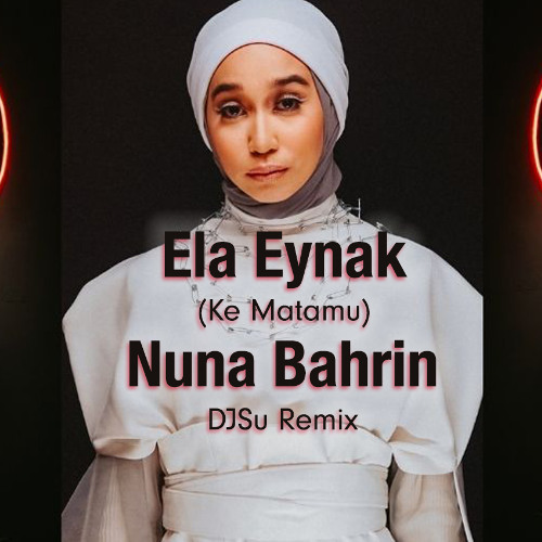 Proj140 Nuna Bahrin Ela Eynak (Ke Matamu) Remix