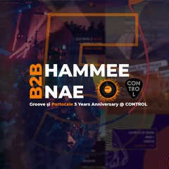 HAMMEE b2b NAE / Groove și Portocale 5 Years Anniversary @ Control Club