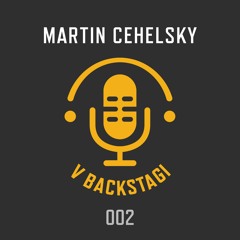 MARTIN CEHELSKY @ VBackstagi 002 (Guest mix)