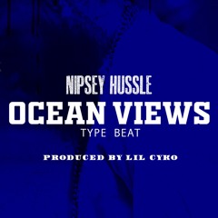Nipsey Hussle "Ocean Views" Instrumental 2022 | Prod By. Lil Cyko