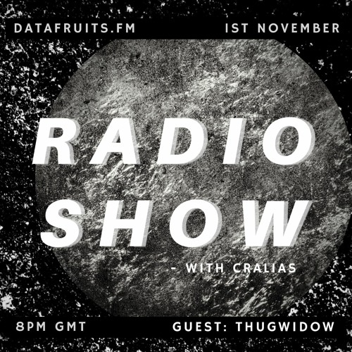 Radio Show With Cralias (feat THUGWIDOW Guestmix) 11012021