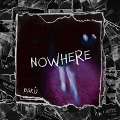 Bakû - Nowhere