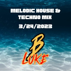 Melodic House & Techno Mix 3 - 24 - 23