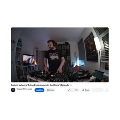 DJing Experiments in the Home (Episode 1)