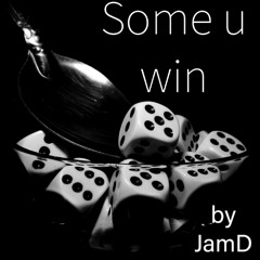 Some u win
