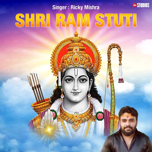 Stream Shri Ram Stuti by Ricky Mishra | Listen online for free on SoundCloud