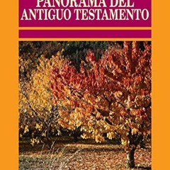 READ EBOOK 📙 Panorama del Antiguo Testamento (Comentario Biblico Portavoz) (Spanish