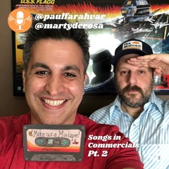 Songs From Commercials: Part 2 (Episode 102)