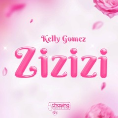 Kelly Gomez - Zizizi