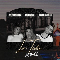 Belén Aguilera & Lola Indigo - La Tirita Javier Castillo Remix