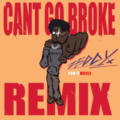 Cant Go Broke Remix - Zeddy Will (slowed)