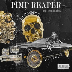 PIMP REAPER FEAT. DODDY GATZ (PROD. GRIMM DOZA)