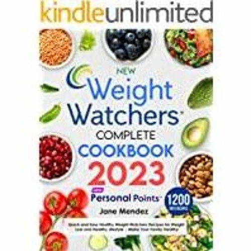 Stream (PDF)(Read) New Weight Watchers Complete Cookbook 2023 1200