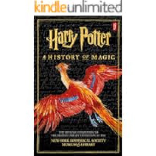 [Ebook] Harry Potter: A History of Magic: The eBook of the Exhibition by British British Library