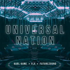 KARL KANE x FLX x Futurezound - Universal Nation