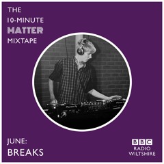The 10-Minute Matter Mix - June: Breaks