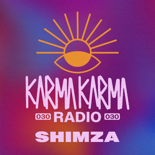 Karma Karma Radio 030