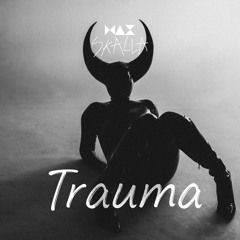 Trauma - Remake