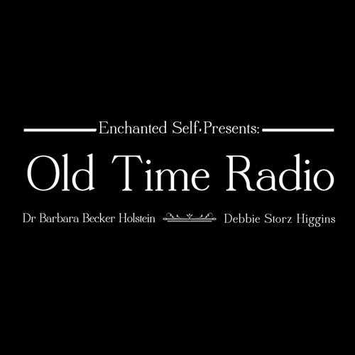 Stream episode ESP Presents Old Time Radio With Debbie Storz Higgins
