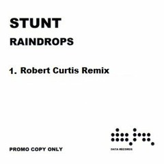 Sash! Feat. Stunt - Raindrops (Robert Curtis Remix)