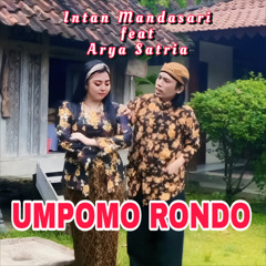 Umpomo Rondo (feat. Arya Satria)