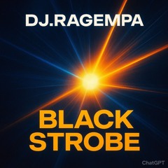 Black Strobe-Ragempa