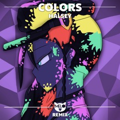 Halsey - Colors (Melo Remix)