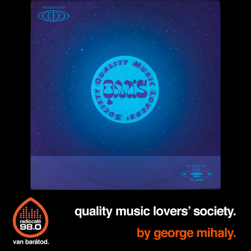 QMLS Weekly Show Episode 08. @radiocafé - George Mihaly
