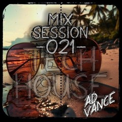 Mix Session -021- / Tech House (Ad Vance)-(HQ)