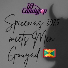 SpiceMas 2025 Men Gouyad Dj Candypop