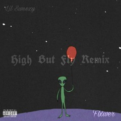 High but Fly Remix ft. Flxwer_Rsa
