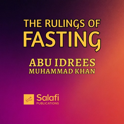 Lesson 1 The Rulings of Fasting By Abu Idrees 01032024