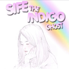 Sifetheindigo ~ Ghost 👻🌙( Prod. Phew )
